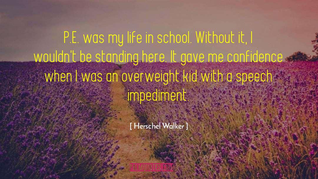 Impediments quotes by Herschel Walker