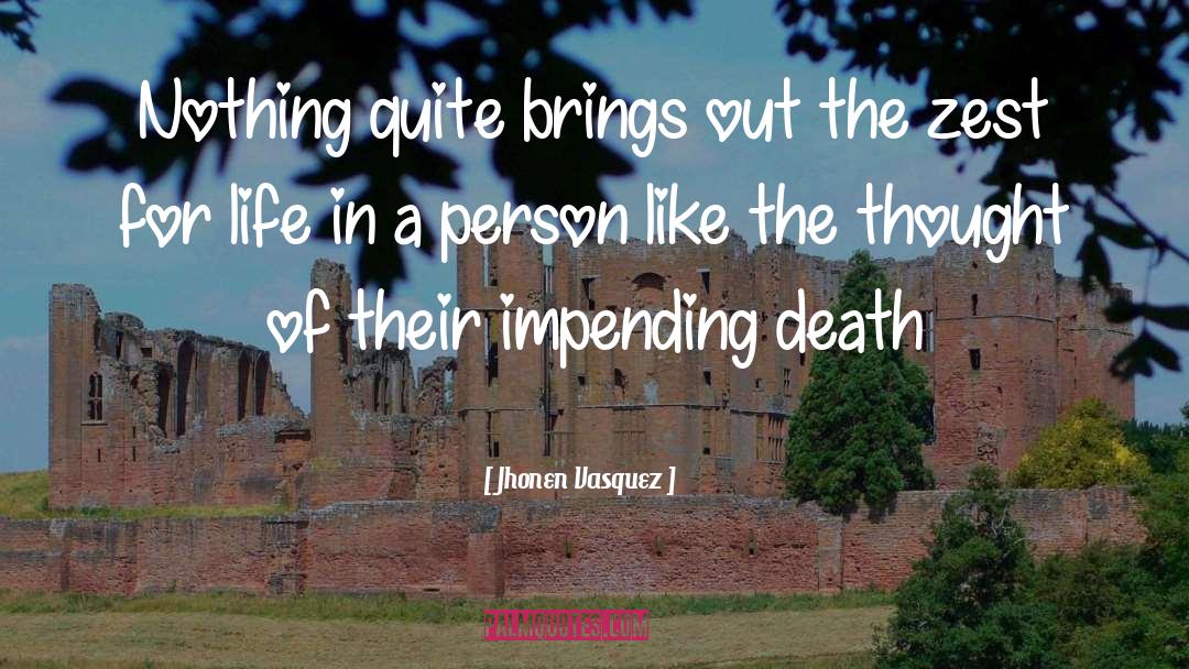 Impending Death quotes by Jhonen Vasquez