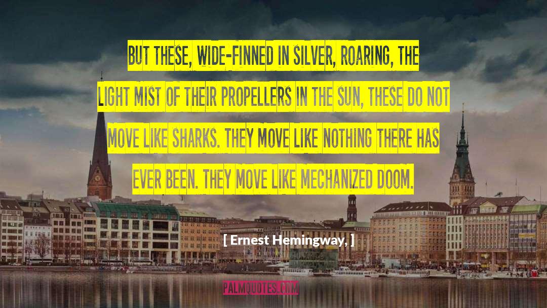 Impending Doom quotes by Ernest Hemingway,