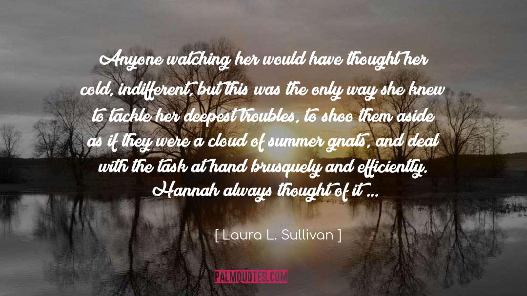 Impending quotes by Laura L. Sullivan