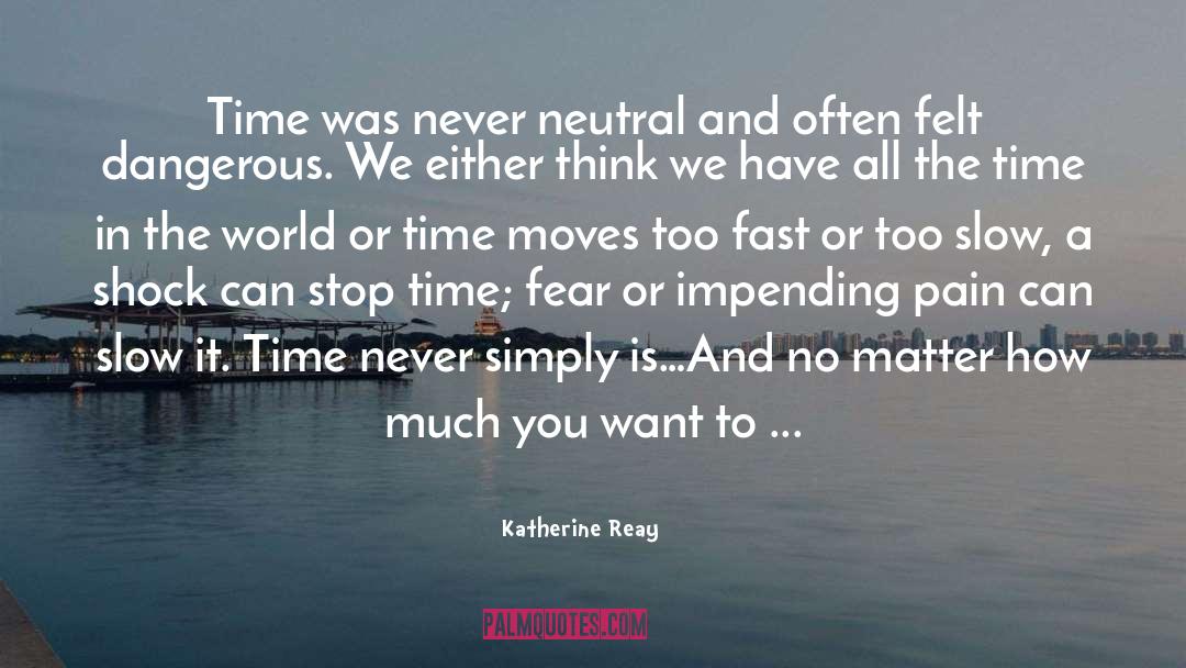 Impending quotes by Katherine Reay