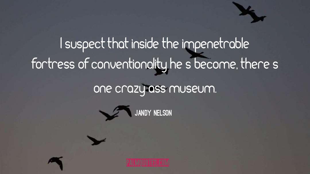 Impenetrable quotes by Jandy Nelson
