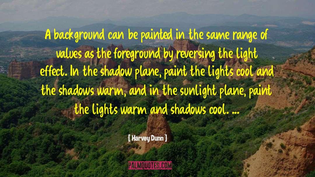 Impenetrable Shadows quotes by Harvey Dunn