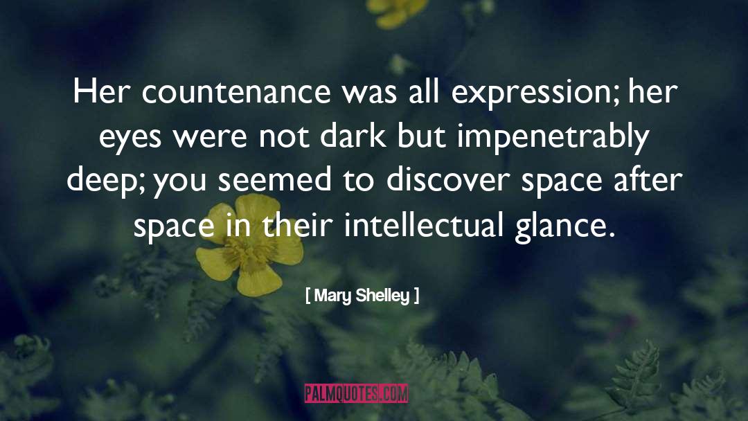 Impenetrably quotes by Mary Shelley