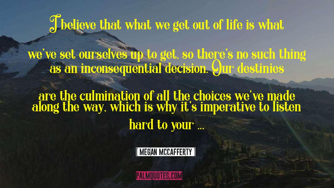 Imperative quotes by Megan McCafferty