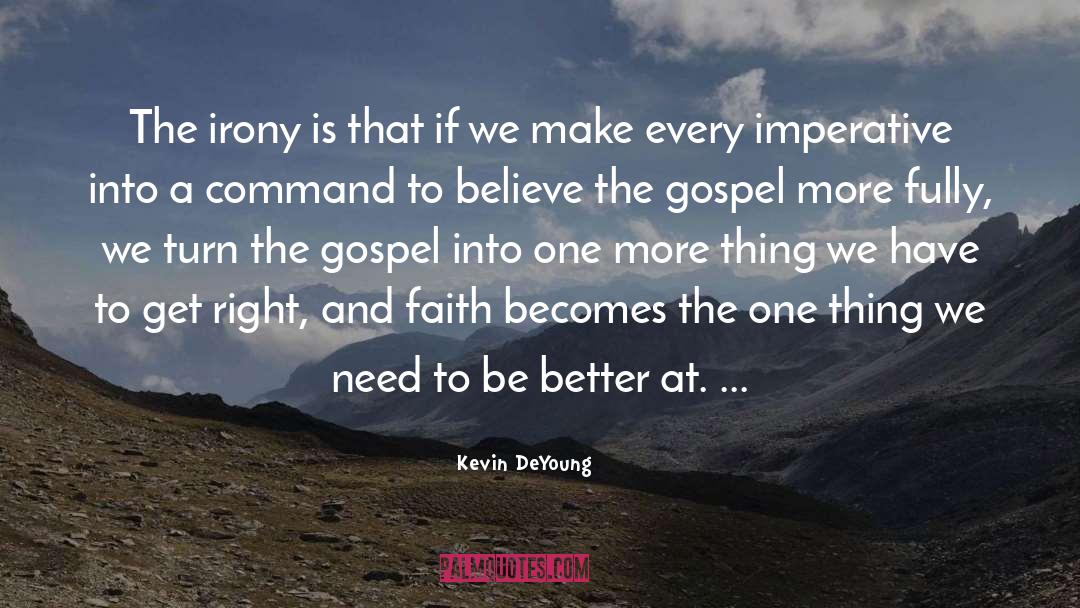 Imperatives quotes by Kevin DeYoung