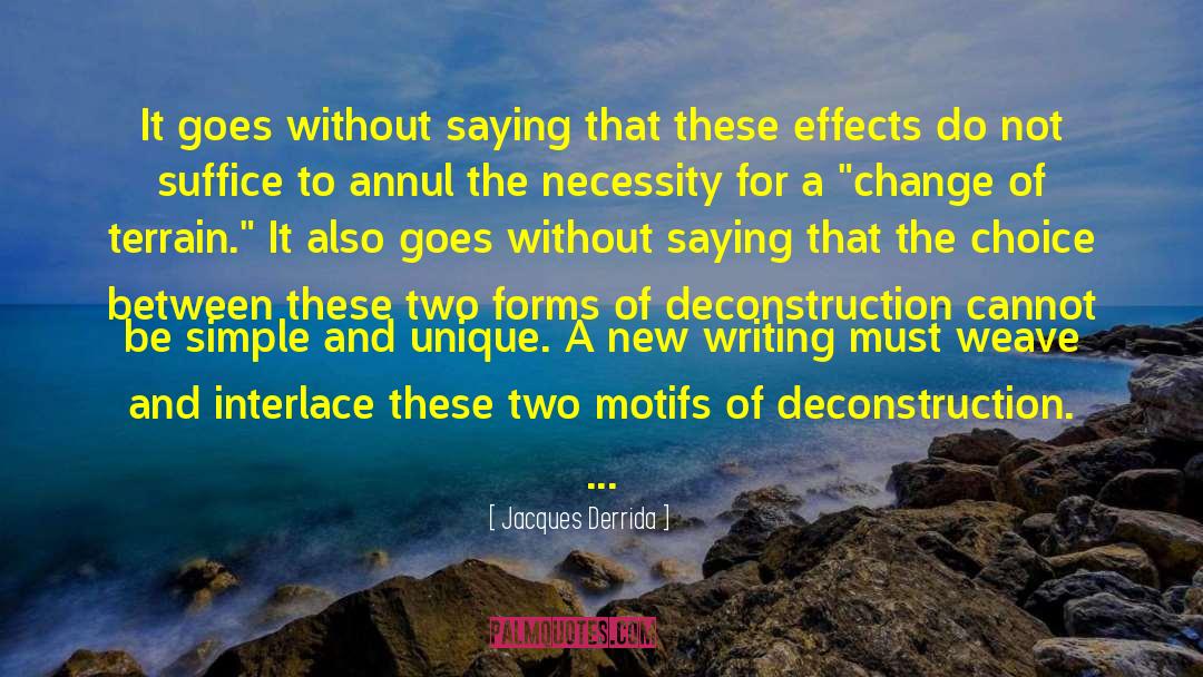 Imperceptible Effects quotes by Jacques Derrida