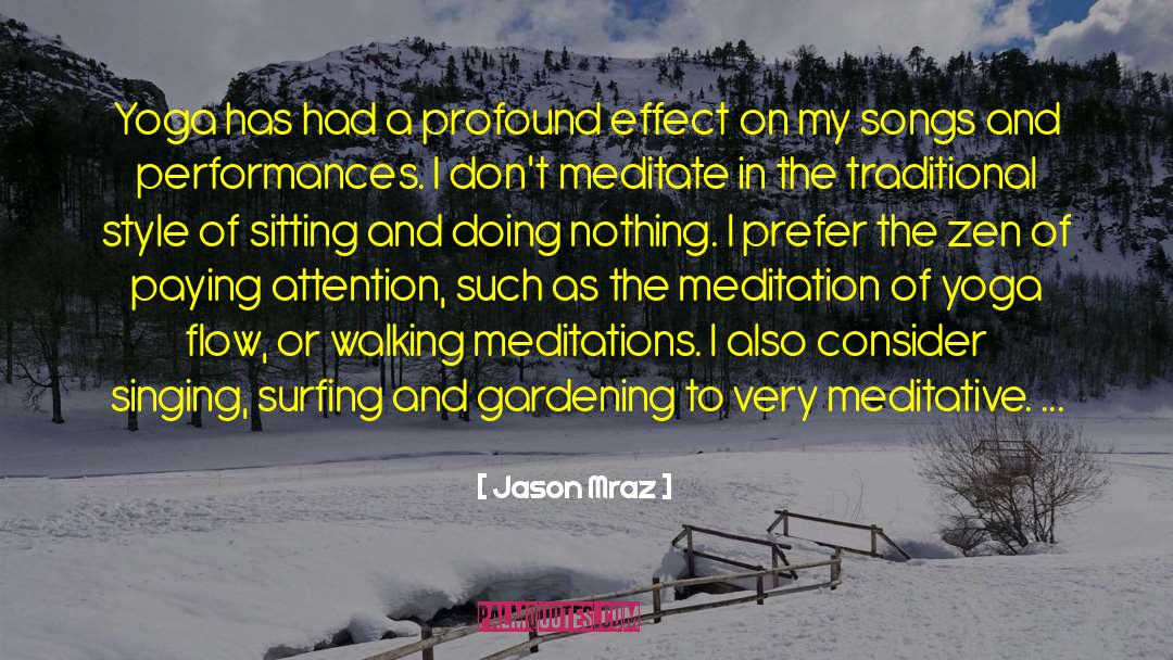 Imperceptible Effects quotes by Jason Mraz