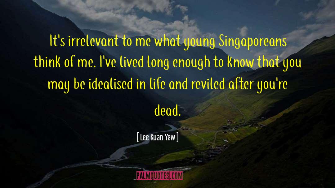 Imperfect Life quotes by Lee Kuan Yew