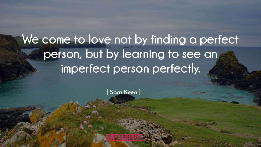 Imperfect quotes by Sam Keen