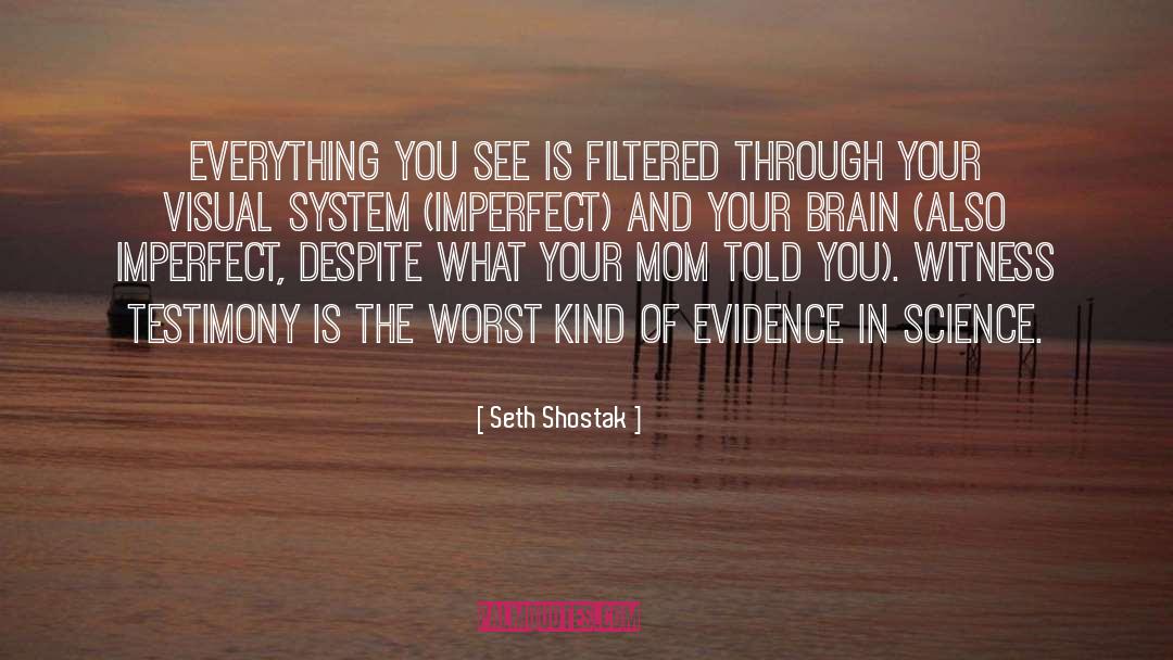 Imperfect quotes by Seth Shostak