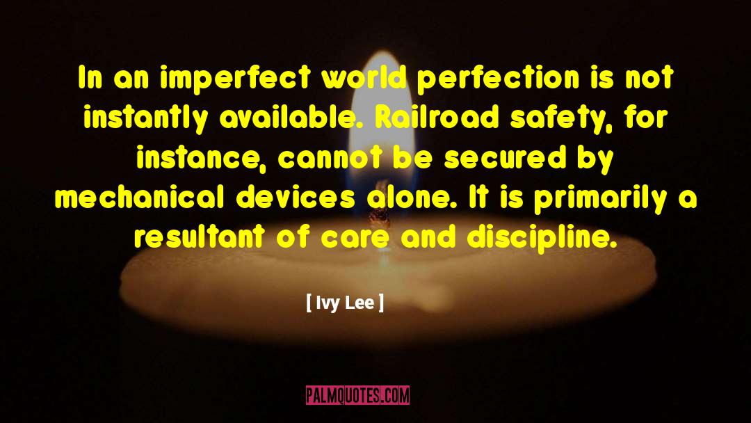 Imperfect World quotes by Ivy Lee