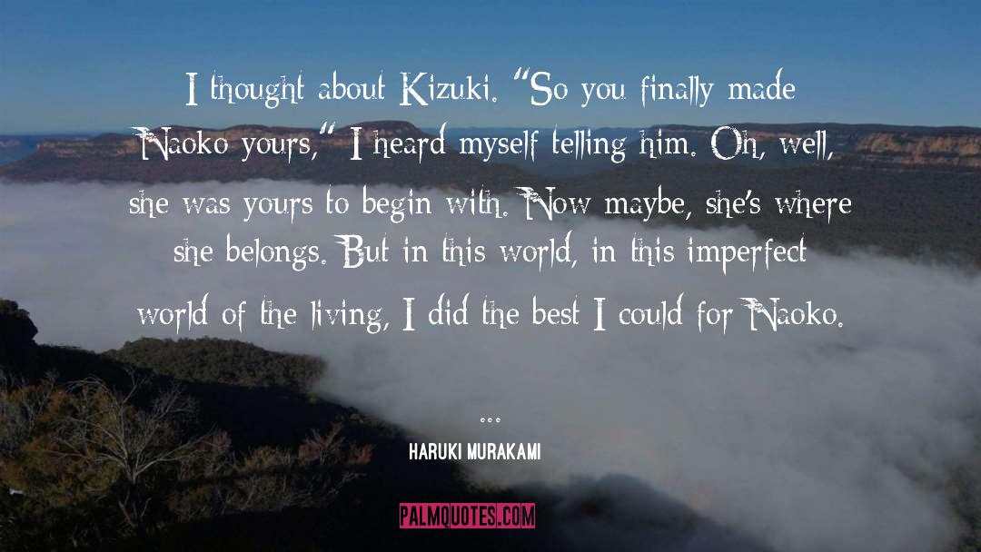 Imperfect World quotes by Haruki Murakami
