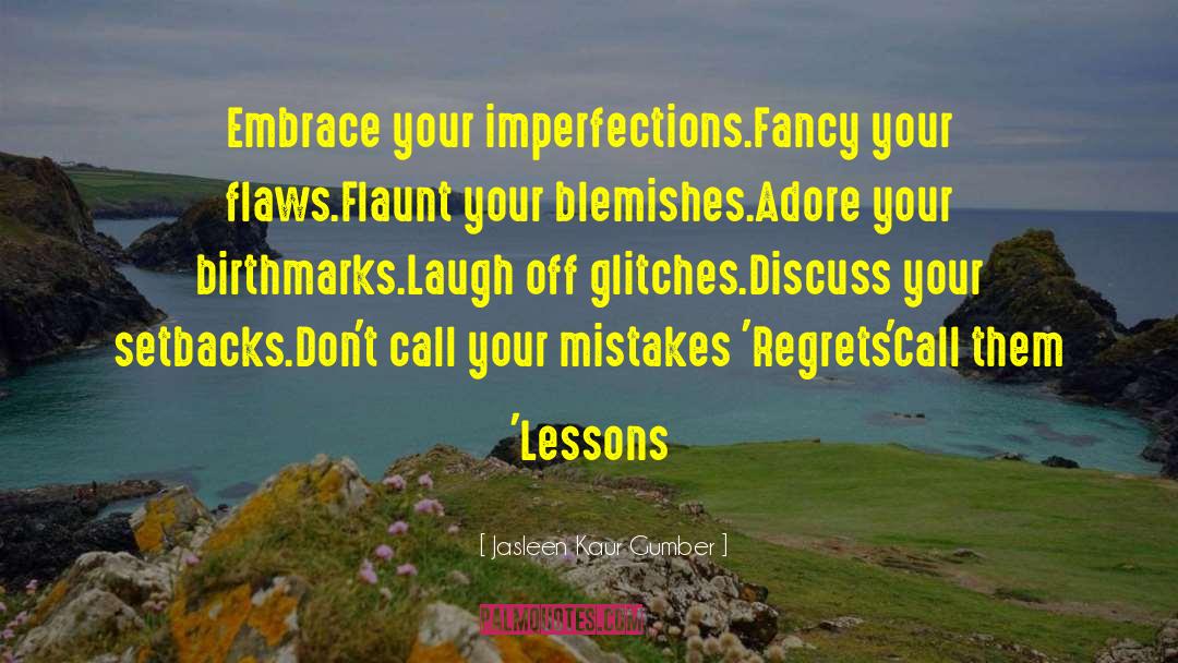 Imperfection In Therapy quotes by Jasleen Kaur Gumber