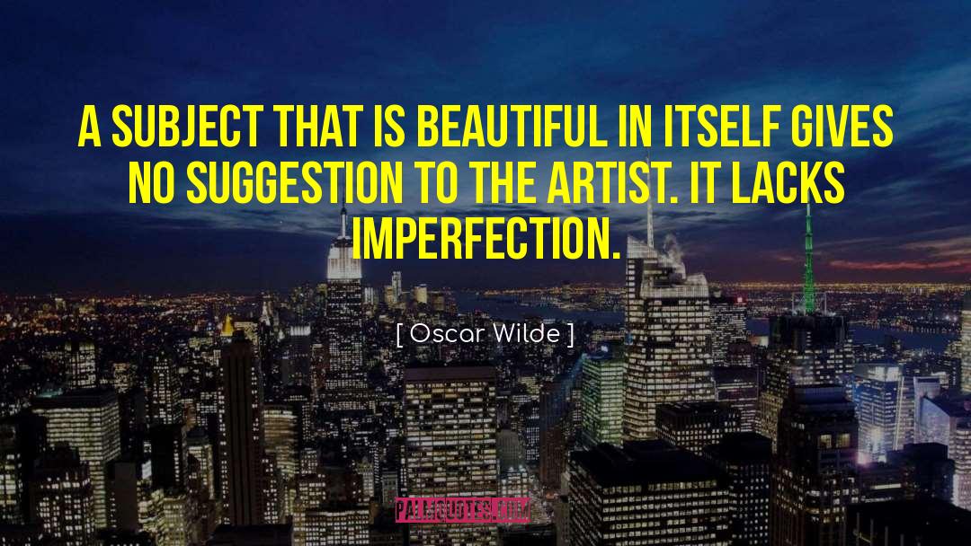 Imperfection Judgment quotes by Oscar Wilde