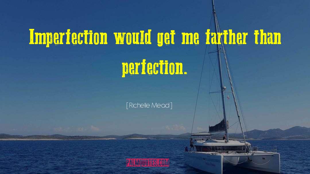 Imperfection Judgment quotes by Richelle Mead