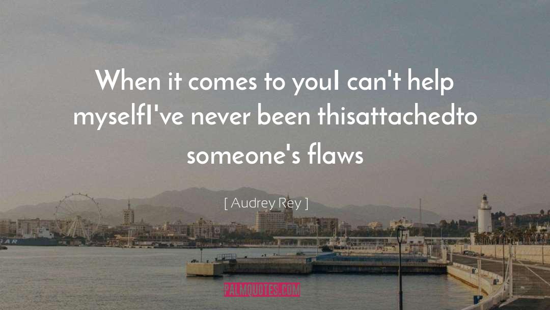 Imperfection Love quotes by Audrey Rey