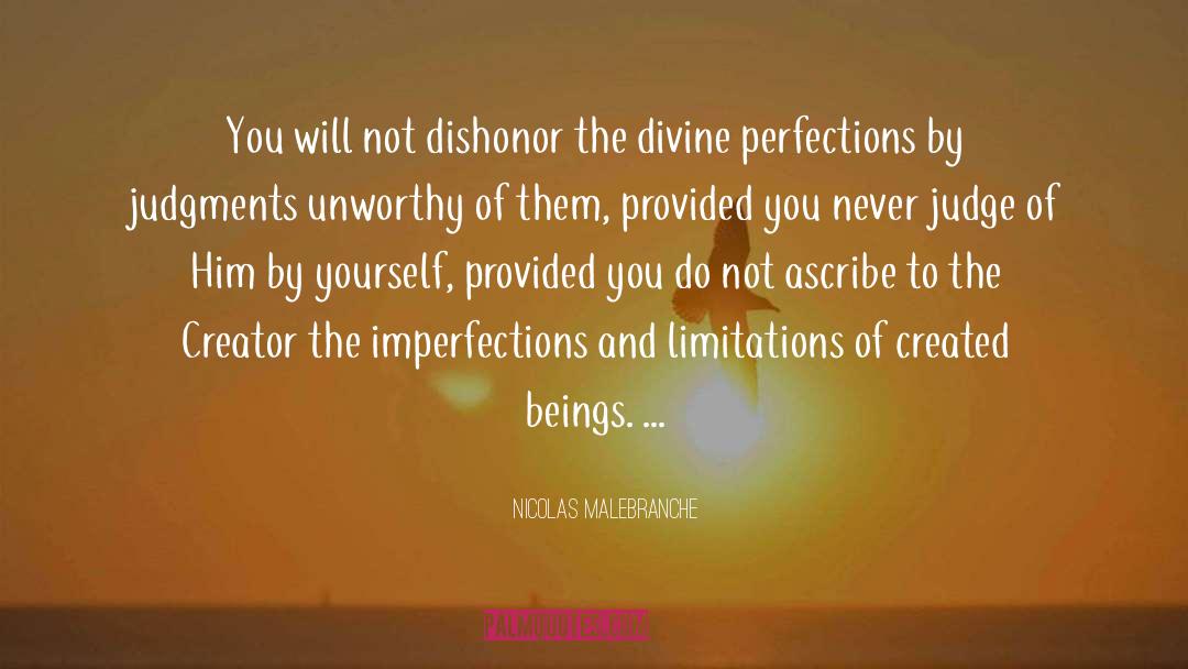 Imperfections quotes by Nicolas Malebranche