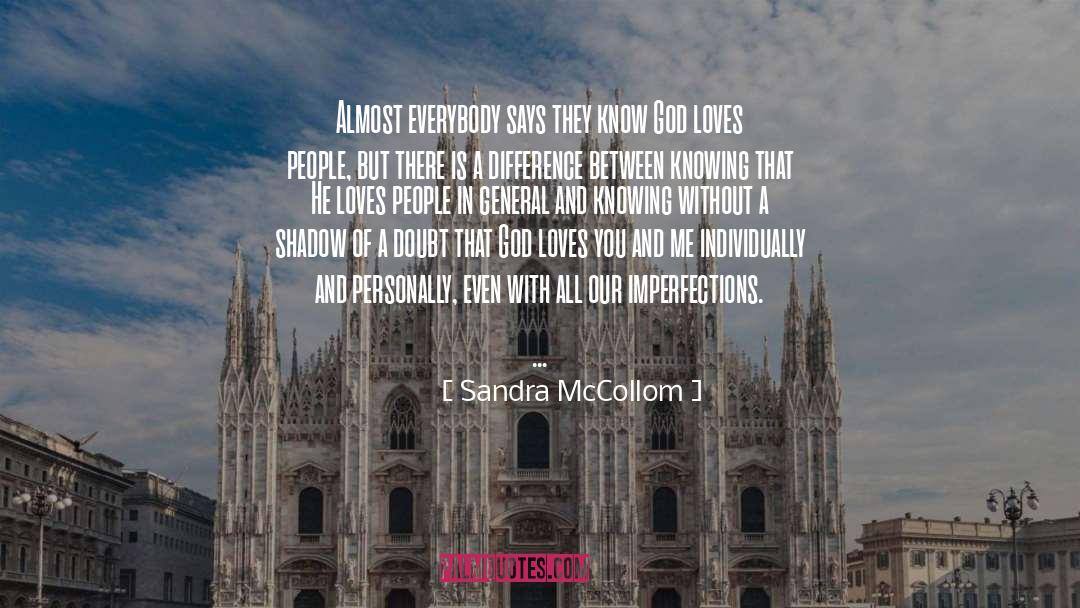 Imperfections quotes by Sandra McCollom