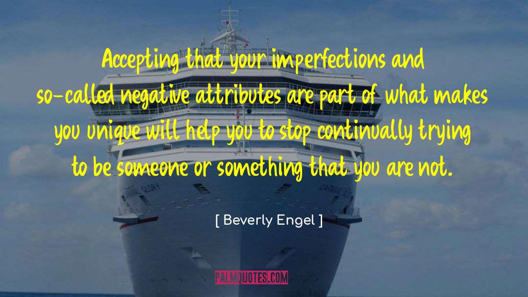 Imperfections quotes by Beverly Engel