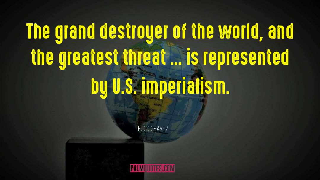 Imperialism quotes by Hugo Chavez
