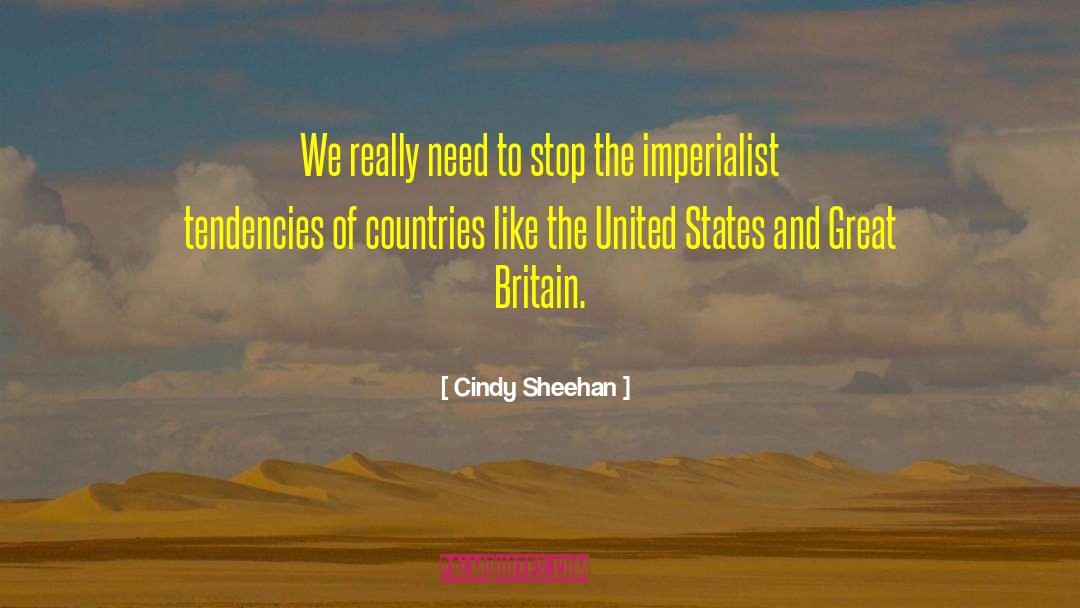 Imperialist quotes by Cindy Sheehan