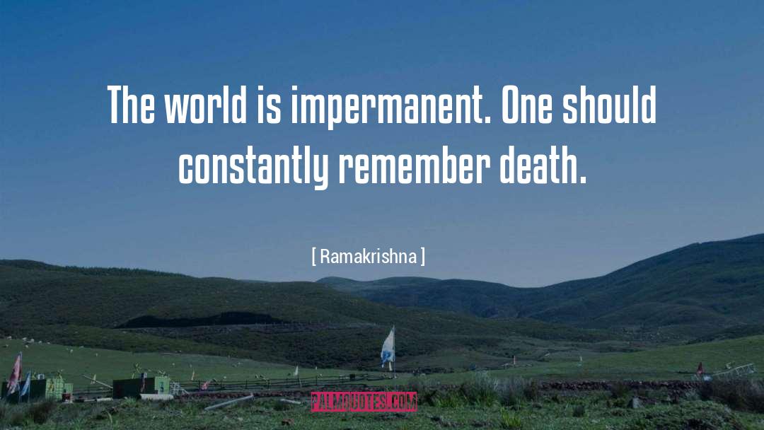 Impermanent quotes by Ramakrishna