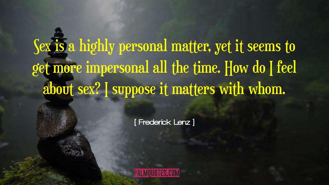 Impersonal quotes by Frederick Lenz