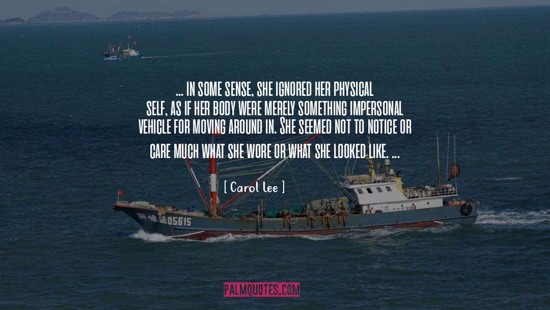 Impersonal quotes by Carol Lee