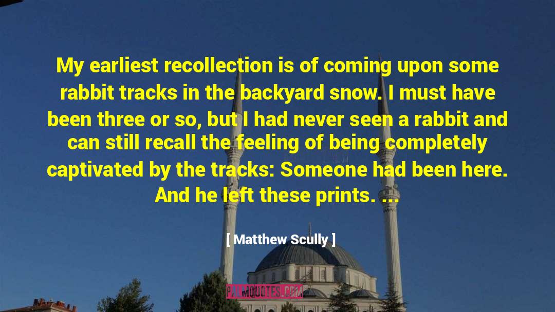 Impersonal Subject quotes by Matthew Scully