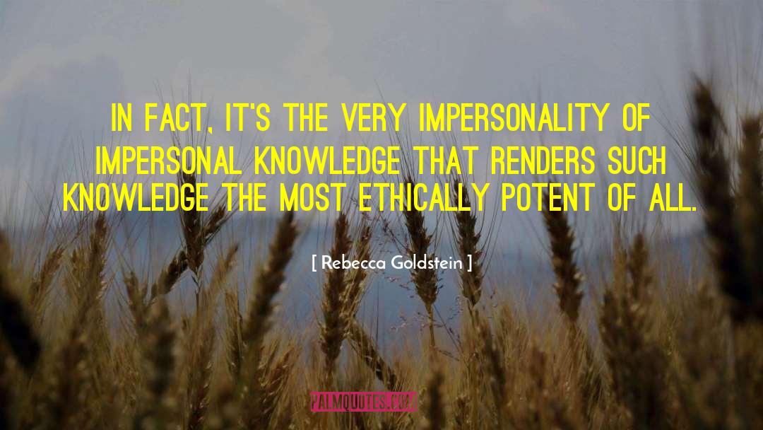 Impersonality quotes by Rebecca Goldstein