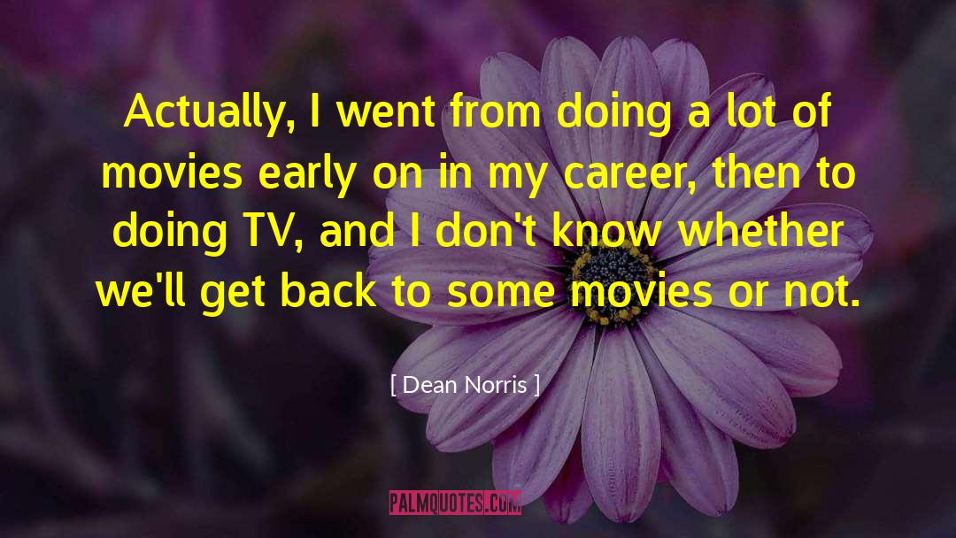 Imperva Careers quotes by Dean Norris