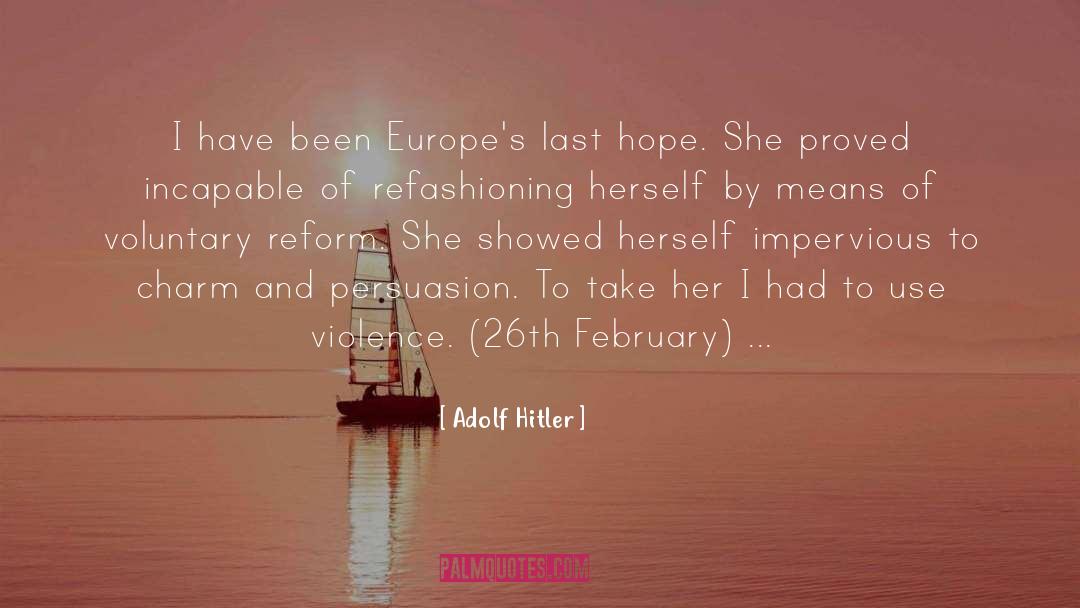 Impervious quotes by Adolf Hitler