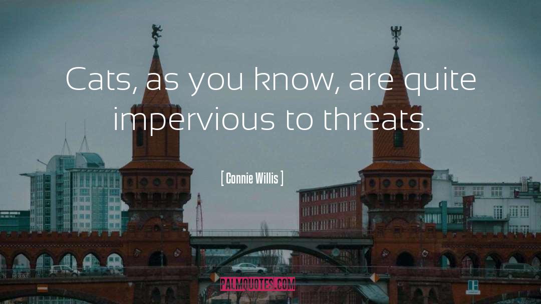 Impervious quotes by Connie Willis