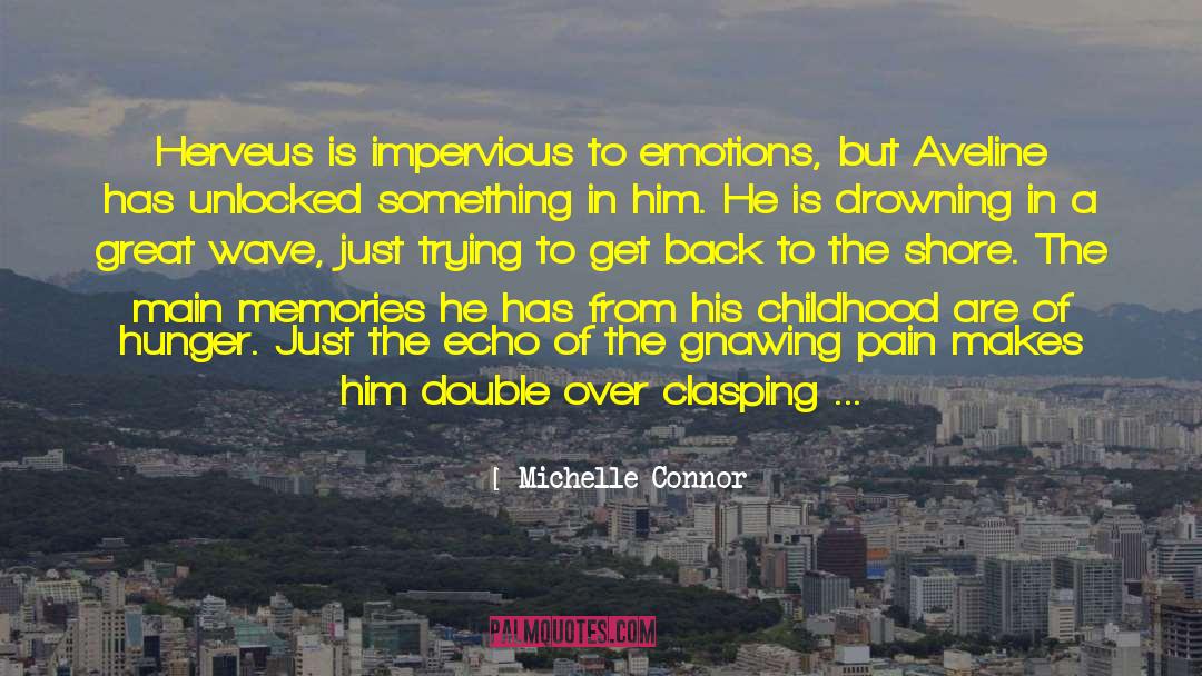 Impervious quotes by Michelle Connor