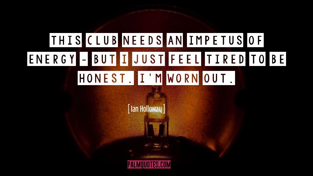 Impetus quotes by Ian Holloway
