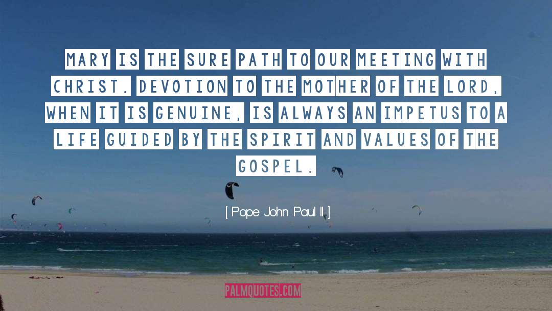 Impetus quotes by Pope John Paul II