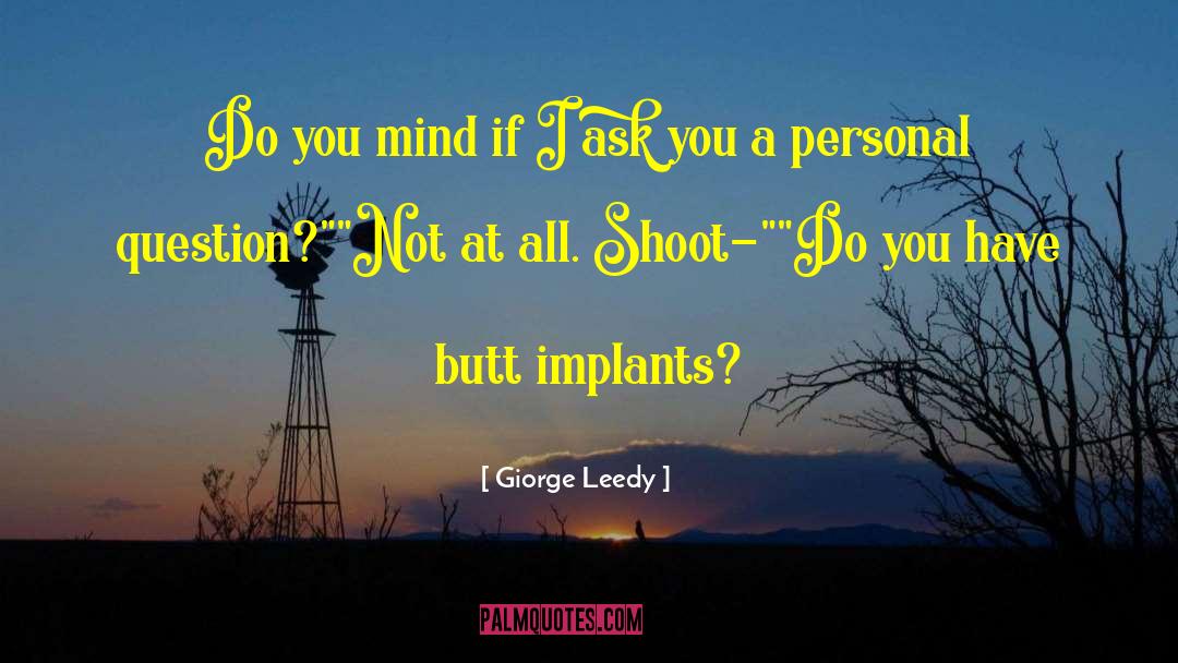 Implants quotes by Giorge Leedy