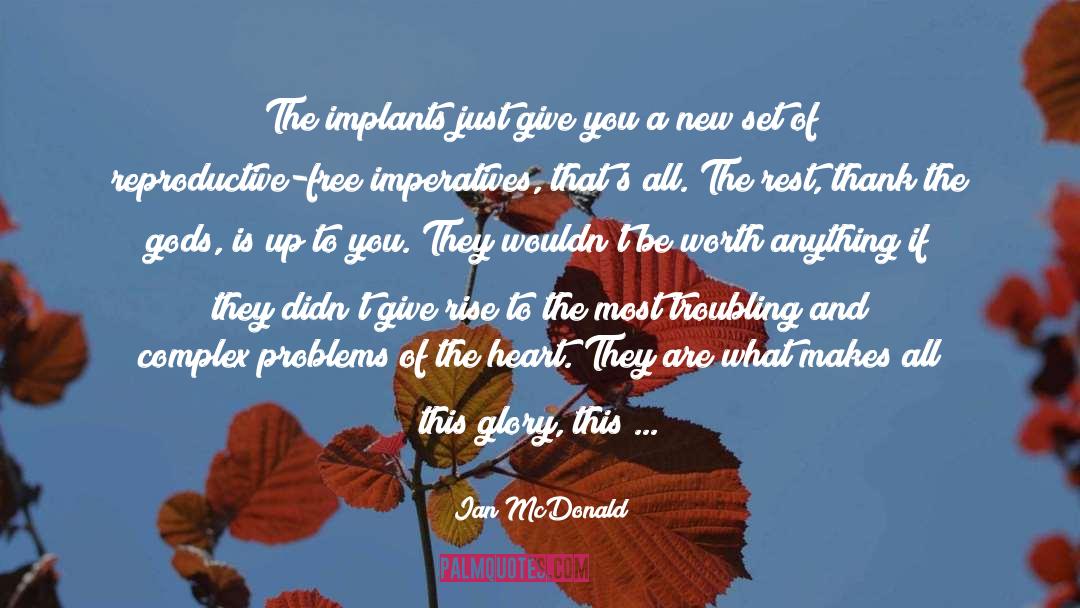 Implants quotes by Ian McDonald