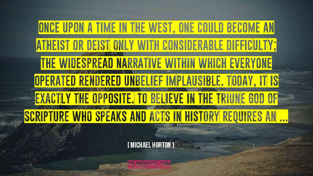 Implausible quotes by Michael Horton