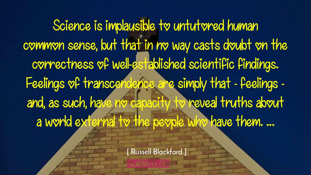 Implausible quotes by Russell Blackford