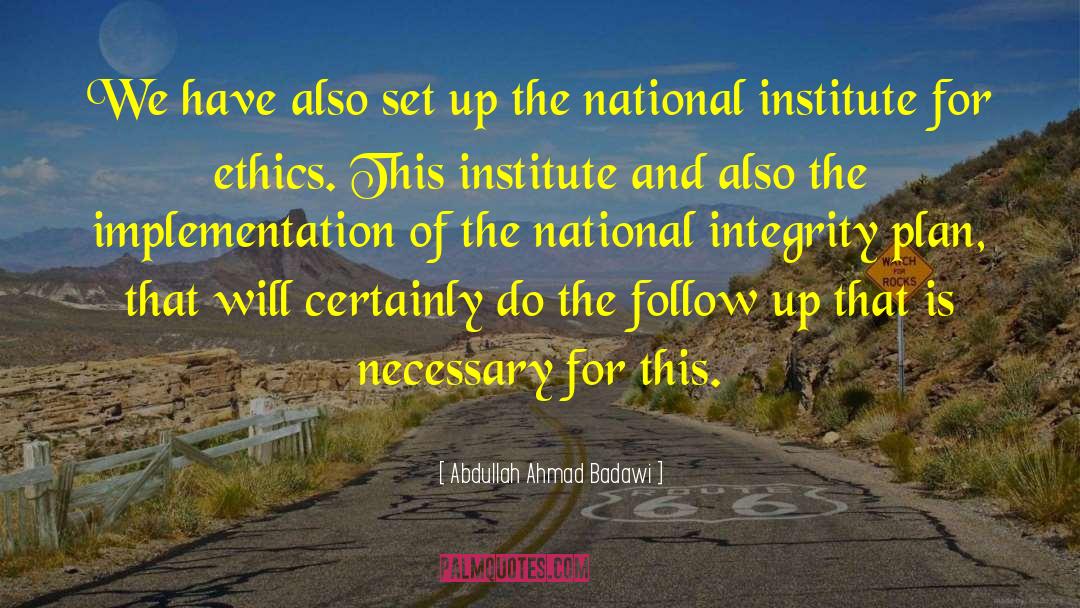 Implementation quotes by Abdullah Ahmad Badawi