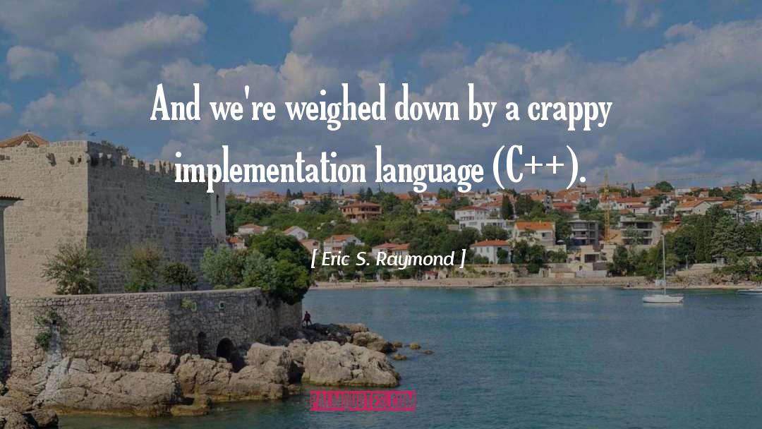 Implementation quotes by Eric S. Raymond