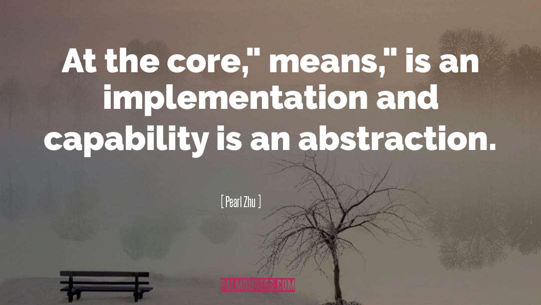 Implementation quotes by Pearl Zhu