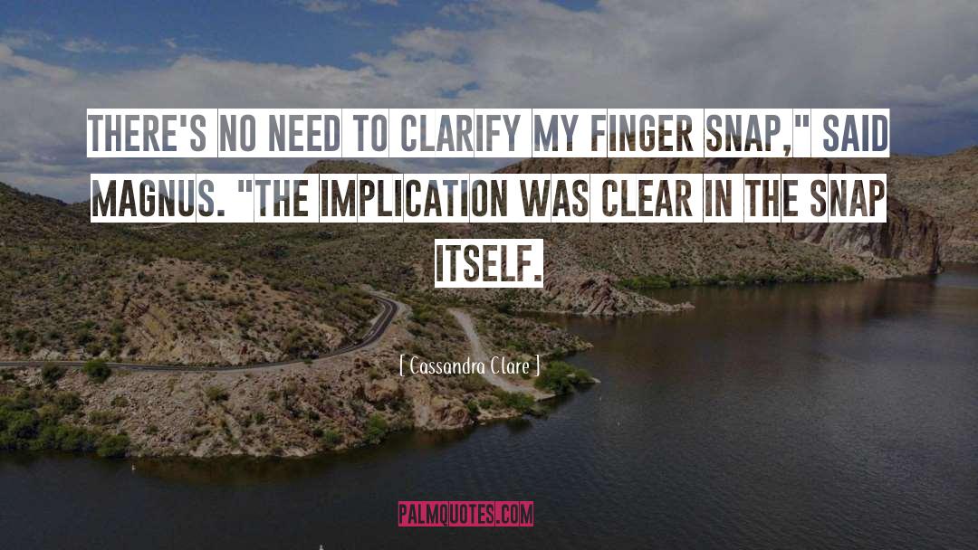 Implication quotes by Cassandra Clare