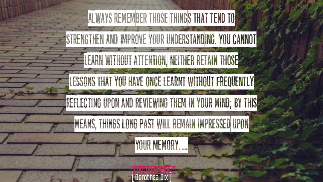 Implicit Memory quotes by Dorothea Dix