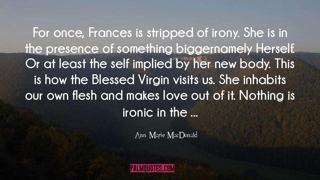 Implied quotes by Ann-Marie MacDonald