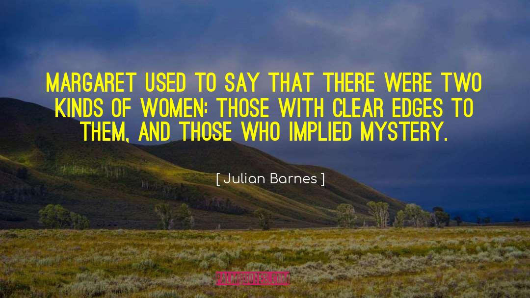 Implied quotes by Julian Barnes