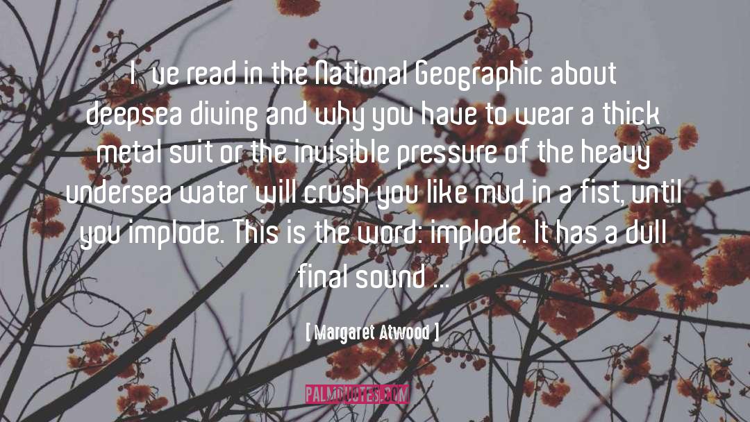 Implode quotes by Margaret Atwood