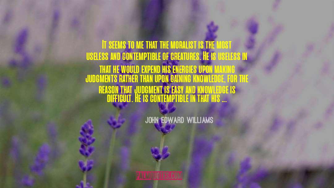 Implore quotes by John Edward Williams